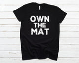 Own the Mat Tee