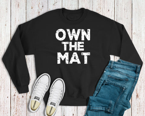 Own the Mat Sweatshirt
