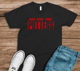 We are the POTTERS Tee