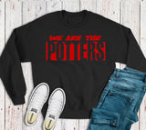 We are the POTTERS Sweatshirt