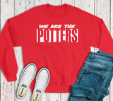 We are the POTTERS Sweatshirt